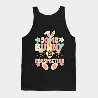 Somebunny Is Eggspecting Tank Top